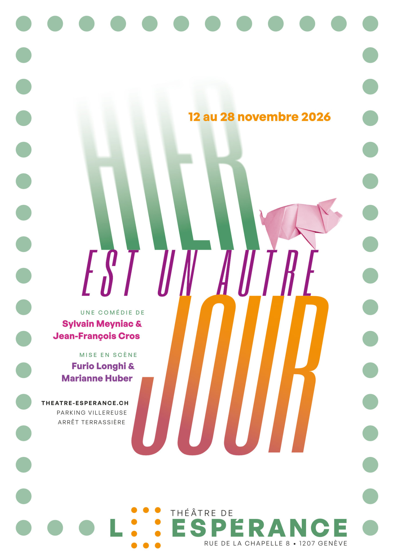 Affiche de la pièce Hier est un autre jour : un cochon origami rose, dates du 12 au 28 novembre 2026